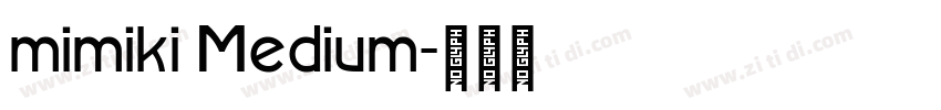 mimiki Medium字体转换